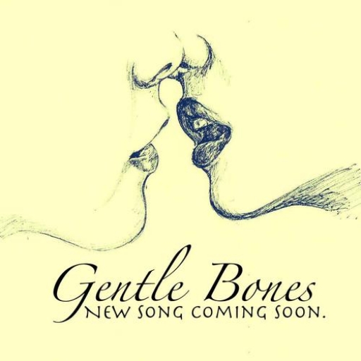 Gentle Bones